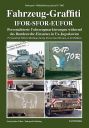 Fahrzeug-Graffiti IFOR-SFOR-EUFOR    - Personalisierte Fahrzeugmarkierungen während des Bundeswehr-Einsatzes in Ex-Jugoslawien